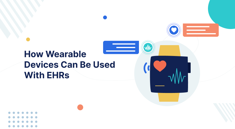 How-Wearable-Devices-Can-Be-Used-With-EHRs
